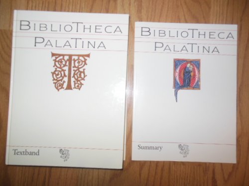 BIBLIOTHECA PALATINA: Katalog zur Ausstellung vom 8. Juli bis 2. November 1986 Heiliggeistkirche Heidelberg, TEXTBAND / SUMMARY