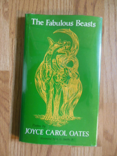 The Fabulous Beasts: Poems (Joyce Carol Oates 1st Edition)
