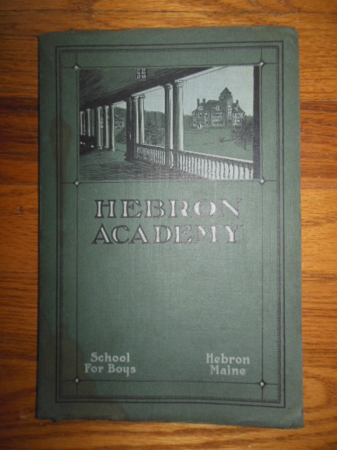 Hebron Academy 1928 Catalog (Hebron, Maine)
