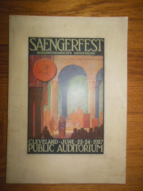 Saengerfest Program June 22-24,1927 Cleveland Public Auditorium (HUGE German-American Musical Event German and English text)