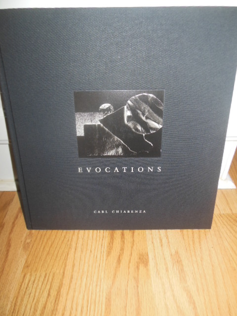 Evocations; Photographs By Carl Chiarenza (SIGNED)