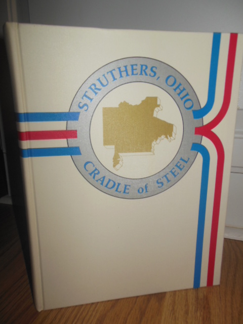 City of Struthers Bicentennial Commemorative Book Volume I (Ohio)