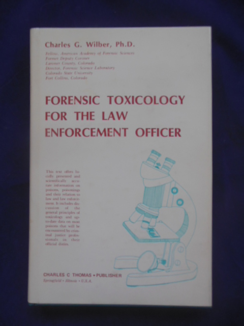 Forensic Toxicology for the Law Enforcement Officer