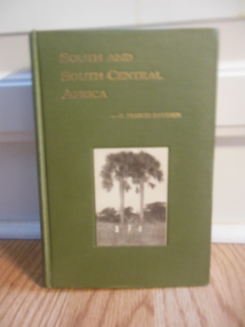 South and South Central Africa: A Record of Fifteen Years ' Missionary Labors Among Primitive peoples