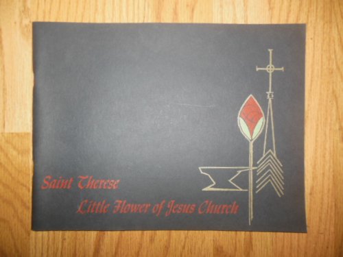 Saint Therese Little Flower of Jesus Church (Cincinnati, Ohio Dedication Book)