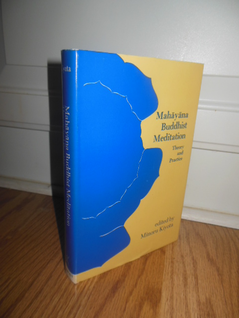 Mayahana Buddhist Meditation Theory and Practice