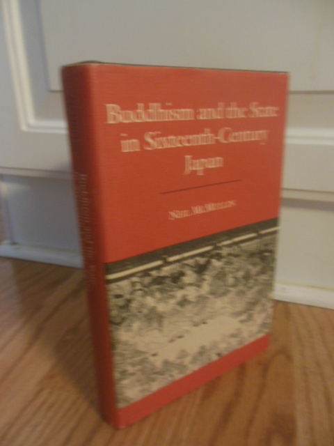Buddhism and the State in Sixteenth-Century Japan (Princeton Legacy Library)