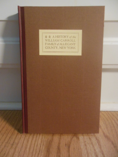 A History of the William Carroll Family of Allegany County, New York
