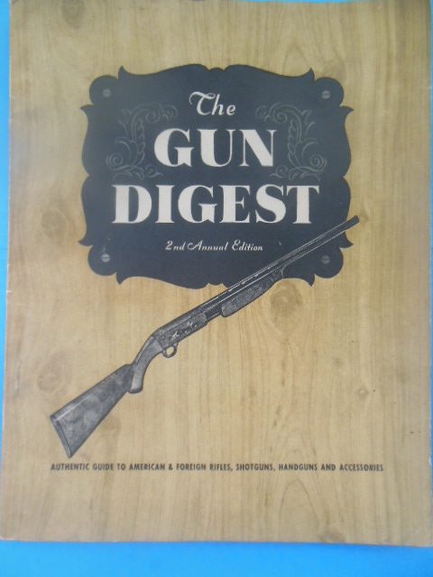The Gun Digest 2nd Annual Edition