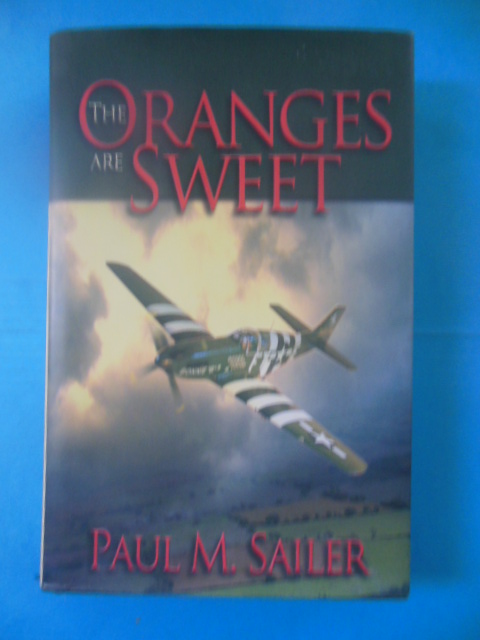 The Oranges are Sweet (SIGNE) 1st Edition)