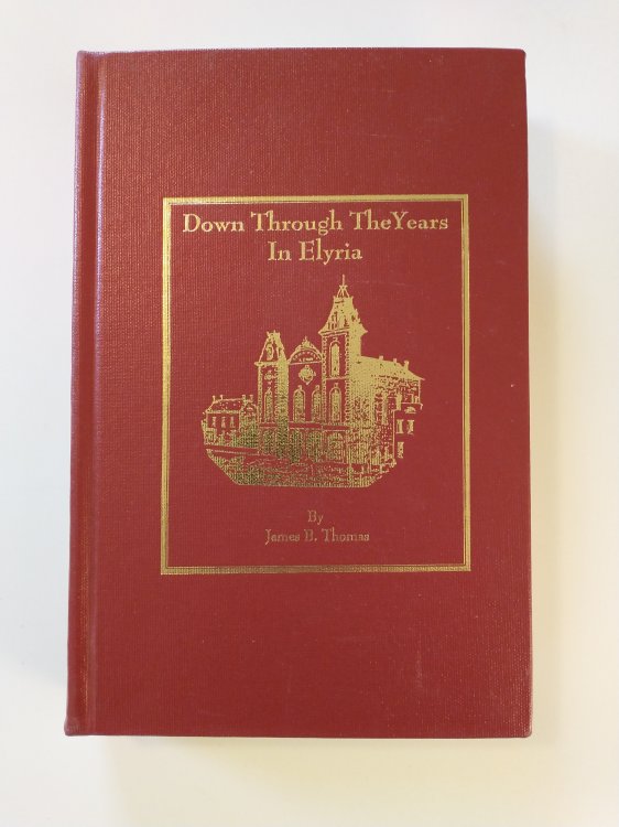 Down Through the Years In Elyria