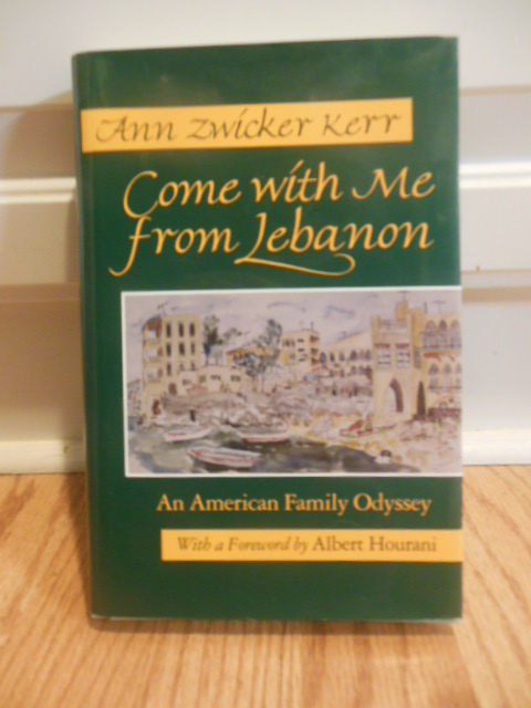 Come with Me from Lebanon: An American Family Odyssey (Contemporary Issues in the Middle East (Hardcover))