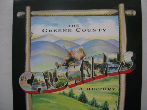 The Greene County Catskills: A History