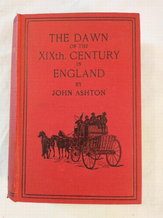 THE DAWN OF THE XIX CENTURY IN EAGLAND