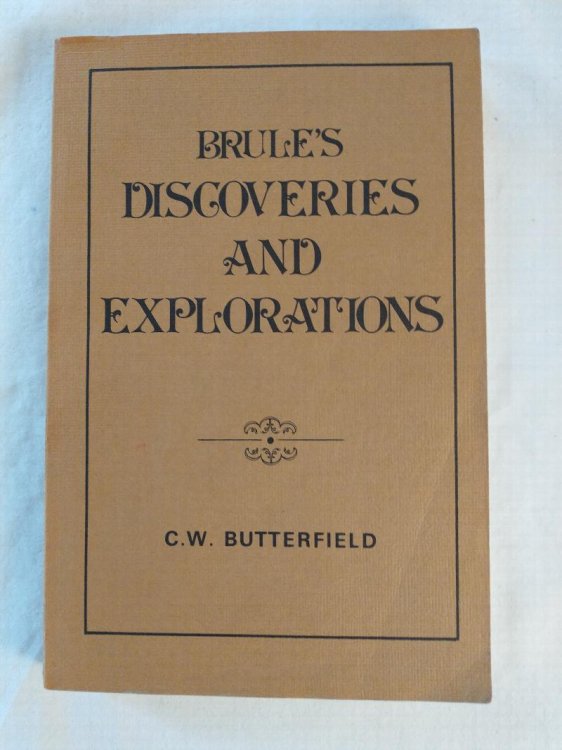 BRULE'S DISCOVERIES AND EXPLORATIONS