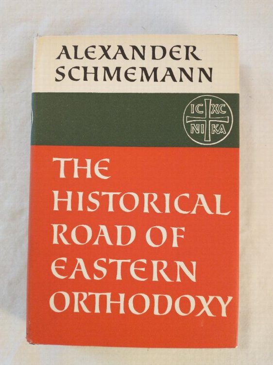 THE HISTORICAL ROAD OF EASTERN ORTHODOXY