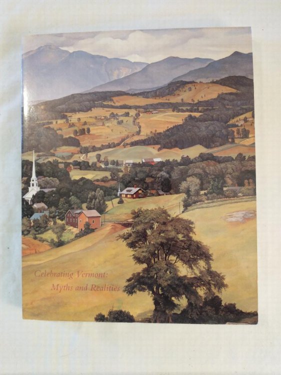 CELEBRATING VERMONT : MYTHS AND REALITIES