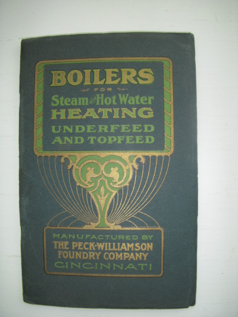 Boilers for Steam Heating Underfeed and Topfeed Manufactured By the Peck-Williams Foundry Company