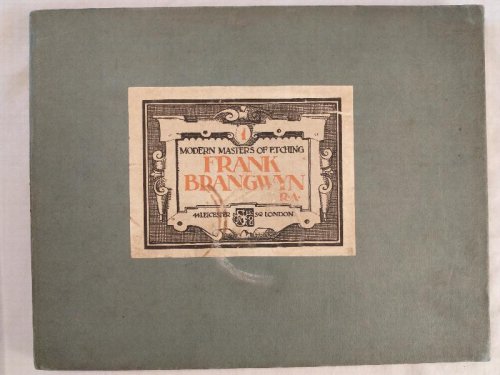 MODERN MASTERS OF ETCHING FRANK BRANGWYN