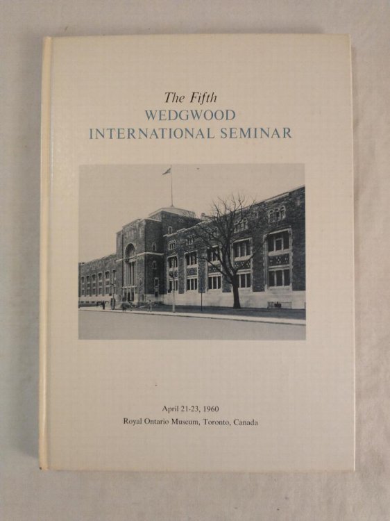 THE FITH WEDGWOOD INTERNATIONAL SEMINAR