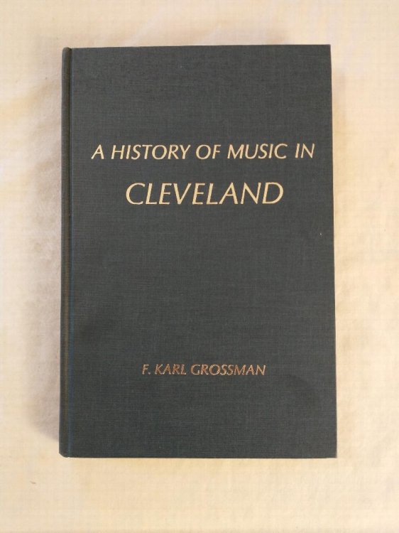 A HISTORY OF MUSIC IN CLEVELAND