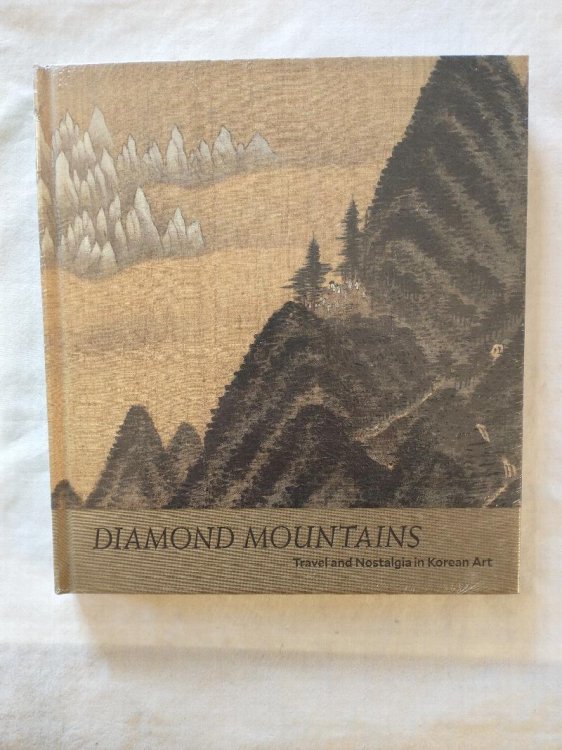 DIAMOND MOUNTAINS TRAVEL AND NOSTALGIA IN KOREAN ART