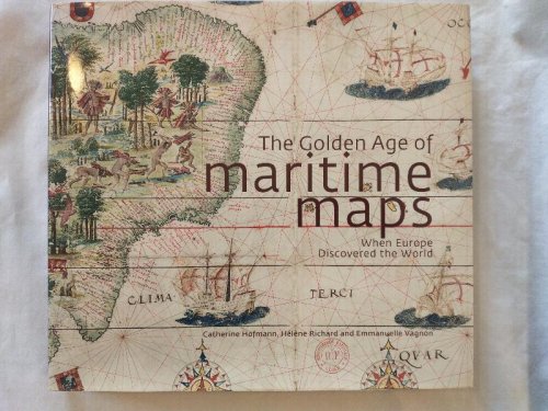 THE GOLDEN AGE OF MARITIME MAPS