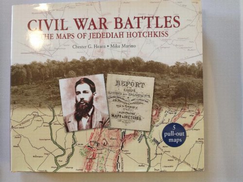 CIVIL WAR BATTLES THE MAPS OF JEDEDIAH HOTCHKISS
