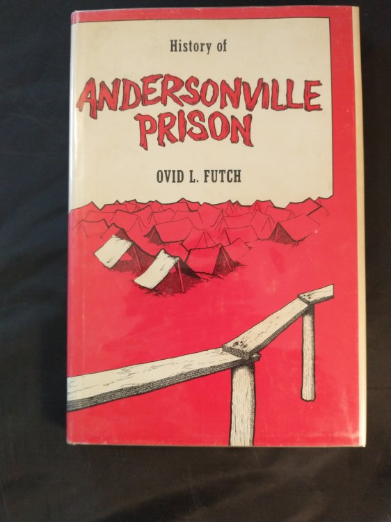 HISTORY OF ANDERSONVILLE PRISON