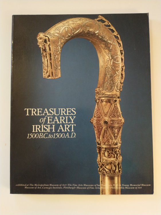 TREASURES OF EARLY IRISH ART 1500B.C. TO 1500 A.D.