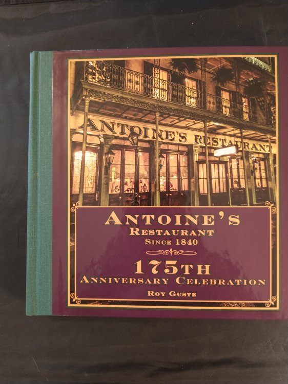ANTOINE'S RESTAURANT SINCE 1840 175 TH ANNIVERSARY CELEBRATION