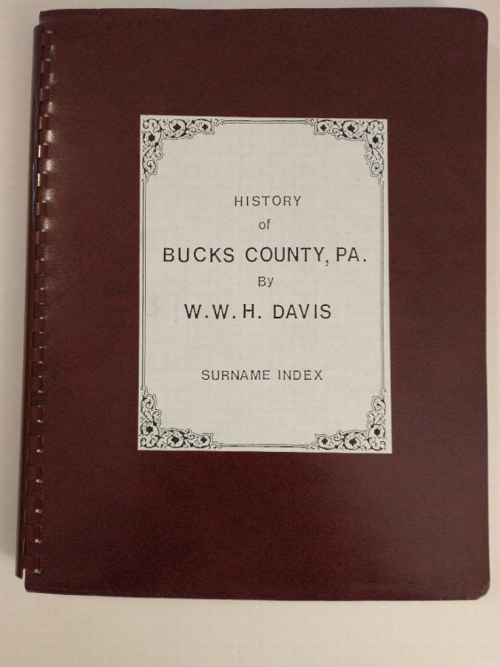 SURNAME INDEX FOR HISTORY OF BUCKS COUNTY PA. BY W.W.H. DAVIS