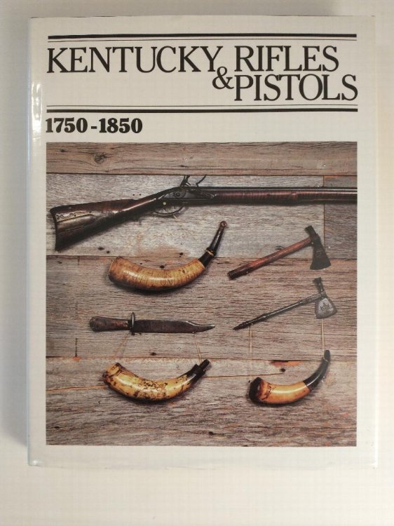 KENTUCKEY RIFLES & PISTOLS 1750 - 1850