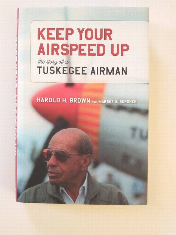 KEEP YOUR AIRSPEED UP THE STORY OF A TUSKEGEE AIRMAN