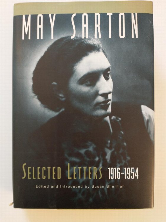 MAY SARTON SELECTED LETTERS 1916 - 1954