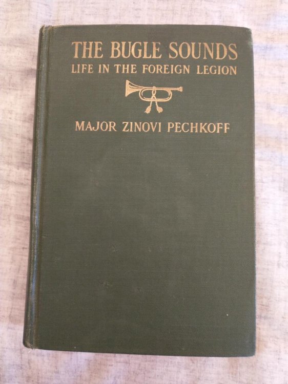 THE BUGLE SOUNDS LIFE IN THE FOREIGN LEGION