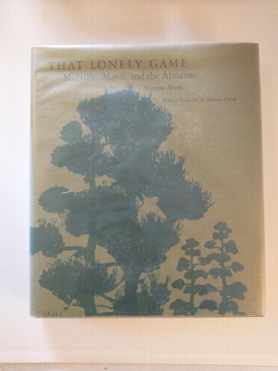 THAT LONELY GAME MELVILLE , MARDI AND THE ALMANAC
