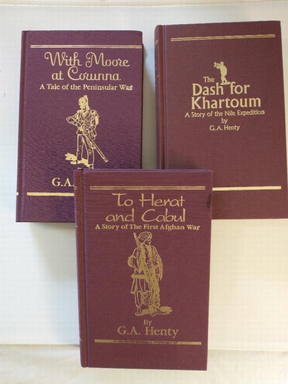 THE DASH FOR KHARTOUM , TO HERAT AND CABUL WITH MOORE AT CORUNNA [ THREE G.A HENTY TITLES ]