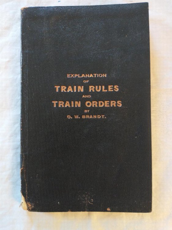 EXPLANATION OF TRAIN RULES AND TRAIN ORDERS
