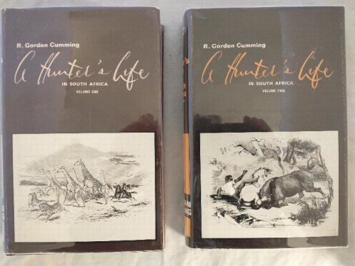 A HUNTER'S LIFE IN SOUTH AFRICA VOL I & II