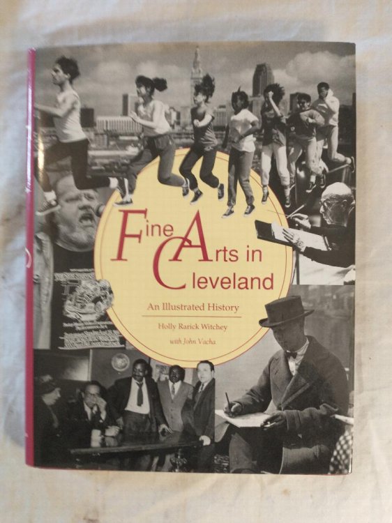 FINE ARTS IN CLEVELAND AN ILLUSTRATED HISTORY