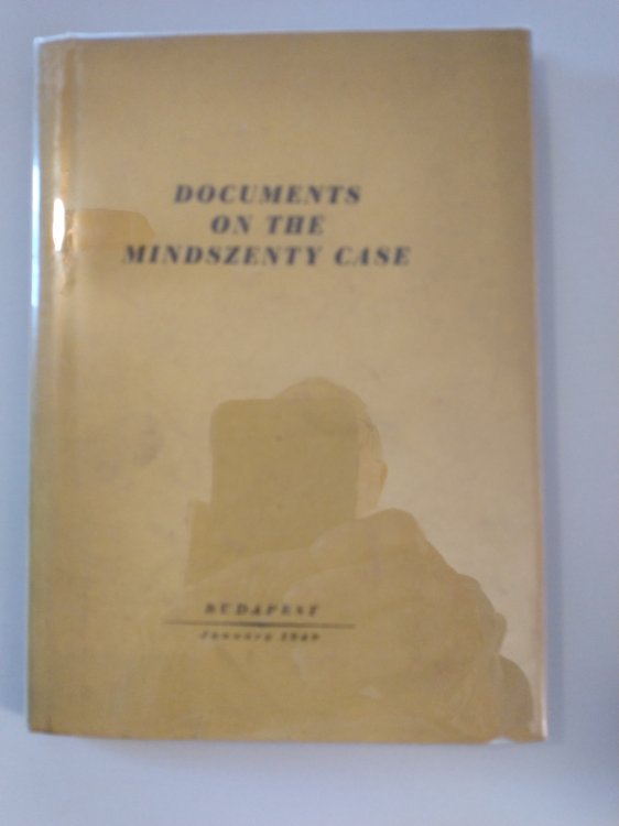 DOCUMENTS ON THE NINDSZENTY CASE