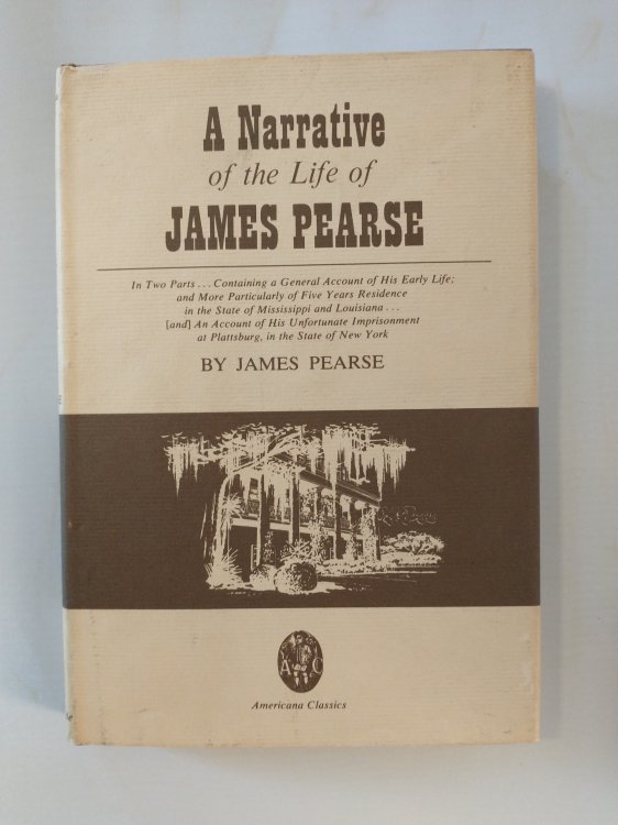 A NARRATIVE OF THE LIFE OF JAMES PEARSE