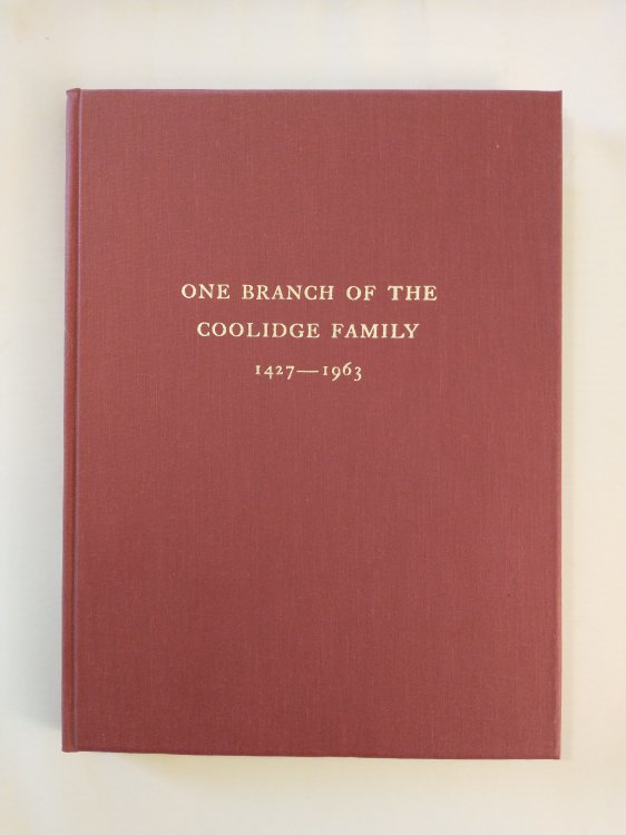 ONE BRANCH OF THE COOLIDGE FAMILY 1427 - 1963