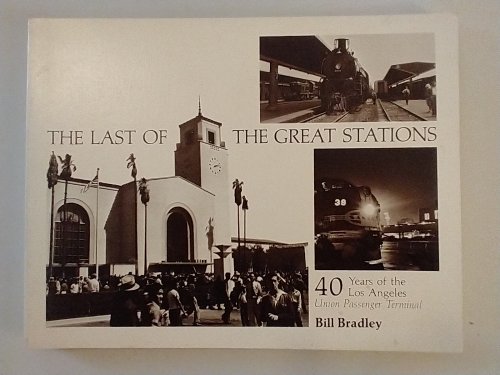 THE LAST OF THE GREAT STATIONS