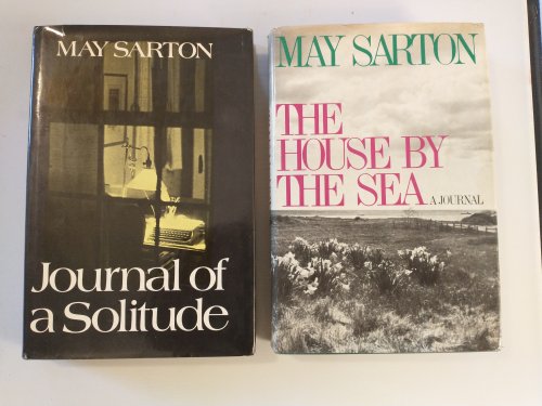JOURNAL OF SOLITUDE AND THE HOUSE BYTHE SEA