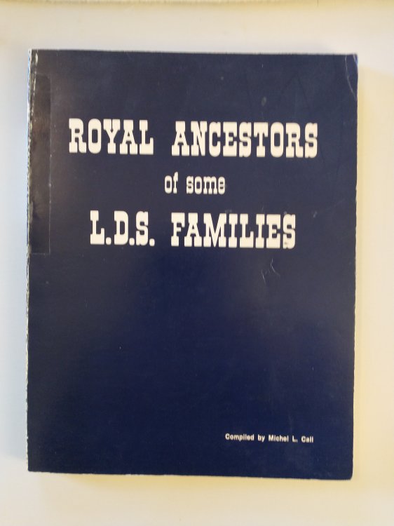 ROYAL ANCESTORS OF SOME L.D.S. FAMILIES