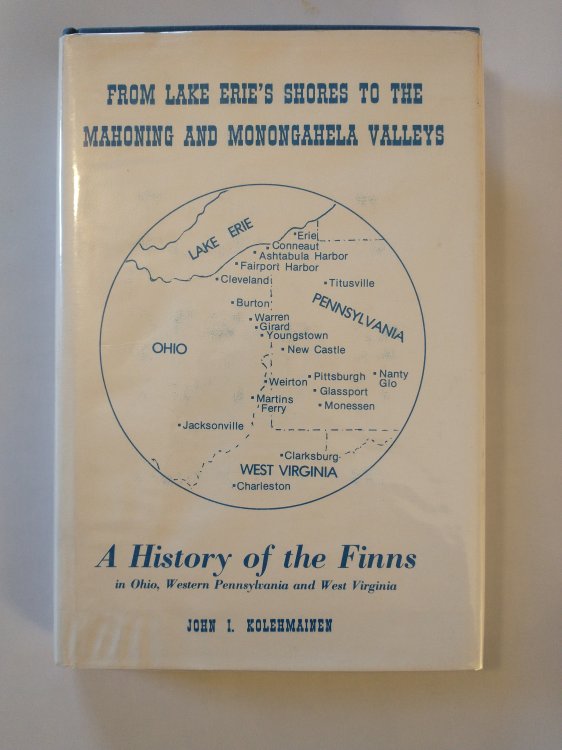 A HISTORY OF THE FINNS IN OHIO, WESTERN PENNSYLAVNIA AND WEST VIRGINIA