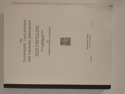 TALMADGE , TALLMADGE AND TALMAGE GENEALOGY