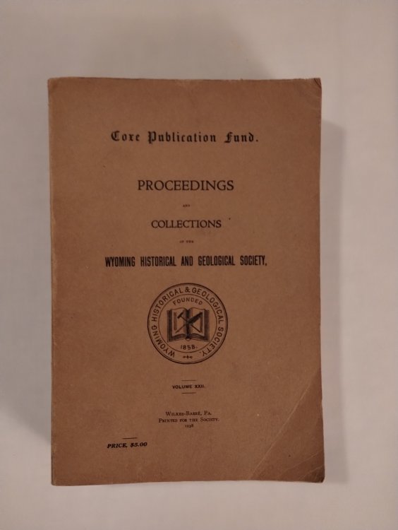 PROCEEDINGS AND COLLECTIONS OF THE WYOMING HISTORICAL AND GEOLOGICAL SOCIETY